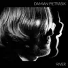 Damian Pietrasik - River